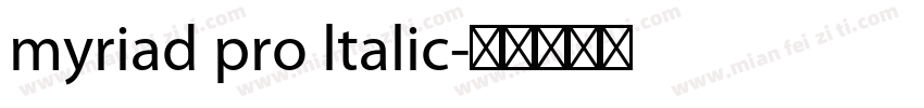 myriad pro ltalic字体转换